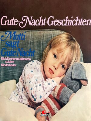 cover image of Gute-Nacht-Geschichten, Mutti sagt Gute Nacht